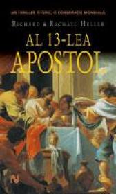 Al 13-lea Apostol - Richard Heller, Rachael Heller
