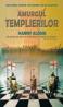 Amurgul Templierilor - Hanny Alders