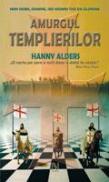 Amurgul Templierilor - Hanny Alders