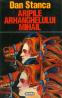 Aripile Arhanghelului Mihail - Dan Stanca