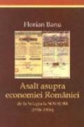 Asalt Asupra Economiei Romaniei - Florian Banu