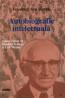 Autobiografie intelectuala - Friedrich Von Hayek