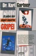Ce putem face singuri impotriva gripei - Dr. Karl Gartner