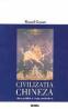 Civilizatia chineza - Marcel Granet