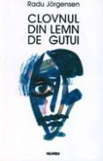 Clovnul din lemn de gutui - Radu Jorgensen