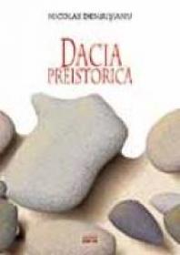 Dacia Preistorica - Nicolae Densusianu