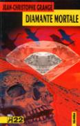 Diamante mortale - Jean-Christophe Grang