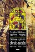 Dictionar Explicativ Ebraic-roman Vol 1 - Alfred Harlaoanu