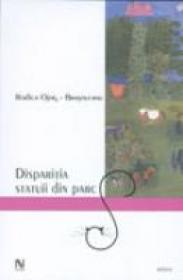 Disparitia Statuii Din Parc. - Rodica Ojog-Brasoveanu