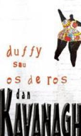 Duffy Sau Os De Ros - Dan Kavanagh