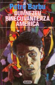 Dumnezeu binecuvinteaza America - Petre Barbu