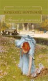 Faunul De Marmura - Nathaniel Hawthorne