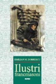 Ilustri francmasoni - Emilian Dobrescu