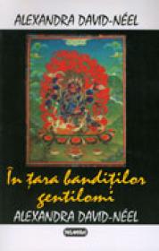 In tara banditilor gentilomi - Alexandra David-Neel
