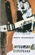 Integrarea europeana - Bedros Horasangian