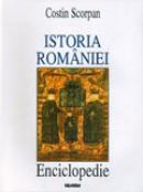 Istoria Romaniei. Enciclopedie - Costin Scorpan