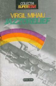 Jazzorelief - Virgil Mihaiu