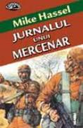 Jurnalul Unui Mercenar - Mike Hassel
