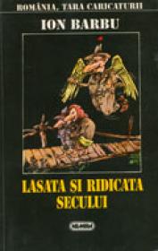 Lasata si ridicata secului - Ion Barbu