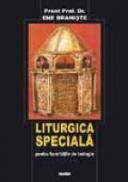 Liturgica Speciala - Pr. Prof. Dr. Ene Braniste
