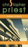 Lumea Inversa - Christopher Priest