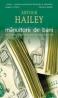 Manuitorii De Bani - Arthur Hailey