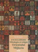 Mitologia si religia Orientului Mijlociu - Jan Knappert