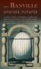 Onorata Instanta - John Banville