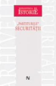 Partiturile Securitatii - Silviu B. Moldovan, Mirela Matiu, Cristina Anisescu