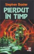 Pierdut in timp - Stephen Baxter