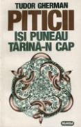 Piticii isi puneau tarina-n cap - Tudor Gherman