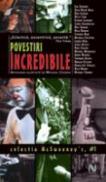Povestiri Incredibile - Antologie ingrijita de Michael Chabon