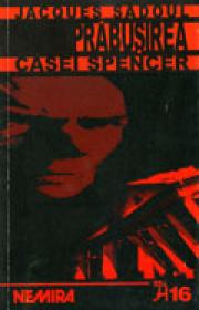 Prabusirea casei Spencer - Jacques Sadoul