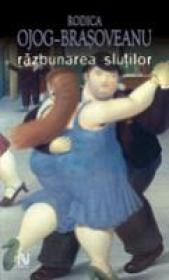 Razbunarea Slutilor - Rodica Ojog-Brasoveanu
