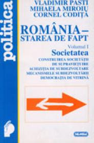 Romania - starea de fapt. Societatea - Vladimir Pasti