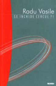 Se inchide cercul - Radu Vasile