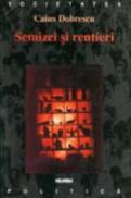 Semizei Si Rentieri - Caius Dobrescu