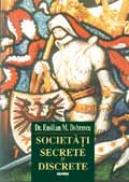 Societati secrete si discrete - Emilian Dobrescu