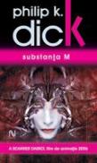 Substanta M - Philip K. Dick