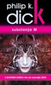 Substanta M - Philip K. Dick