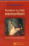Suntem Cu Totii Nemuritori - Ernst Meckelburg