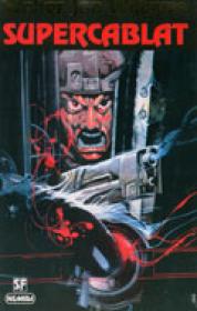 Supercablat - Walter Jon Williams