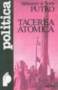 Tacerea atomica - Arkadi si Boris Putko