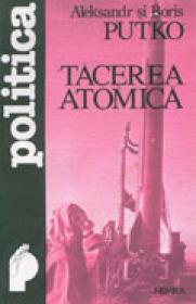 Tacerea atomica - Arkadi si Boris Putko