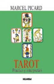 Tarot. Practici si interpretari - Marcel Picard