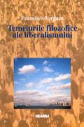 Temeiurile filozofice ale liberalismului - Francisco Vergara