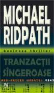 Tranzactii Sangeroase - Michael Ridpath
