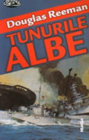 Tunurile Albe - Douglas Reeman