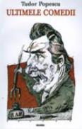 Ultimele Comedii - Tudor Popescu