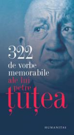 322 de vorbe memorabile ale lui Petre Tutea - Tutea Petre